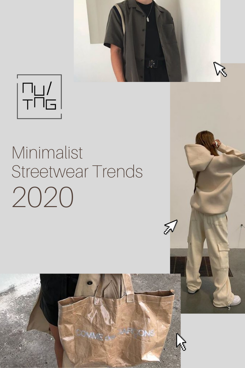 Minimalist Streetwear Trends 2020